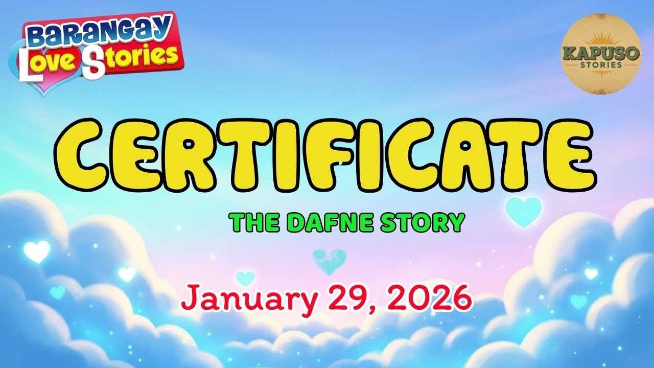 CERTIFICATE - DAFNE | Papa Dudut | Barangay Love Stories