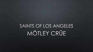 Mötley Crüe | Saints Of Los Angeles (Lyrics)