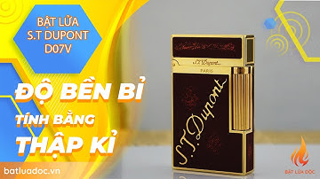 Siêu Phẩm Dupont Được Bán Chạy Nhất Tại Bật Lửa Độc D07V, Tiếng Kêu Cực Hay