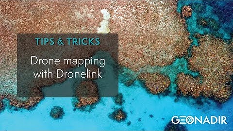 How to use DroneLink for a drone mapping mission