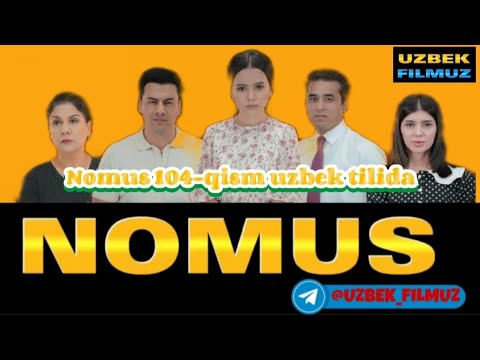 Nomus 104-qism uzbek tilida