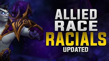 Updated Allied Race Racials | Void Elf, Nightborne, Lightforged Draenei & Highmountain Tauren