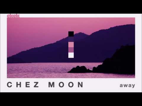chez-moon---away-(j-paul-getto-remix)