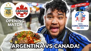 ARGENTINA VS CANADA COPA AMERICA 2024 OPENER! MATCHDAY VLOG