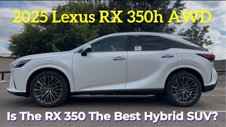 2025 Lexus RX 350h AWD: Is The 2025 Lexus RX 350h The Best Hybrid SUV?