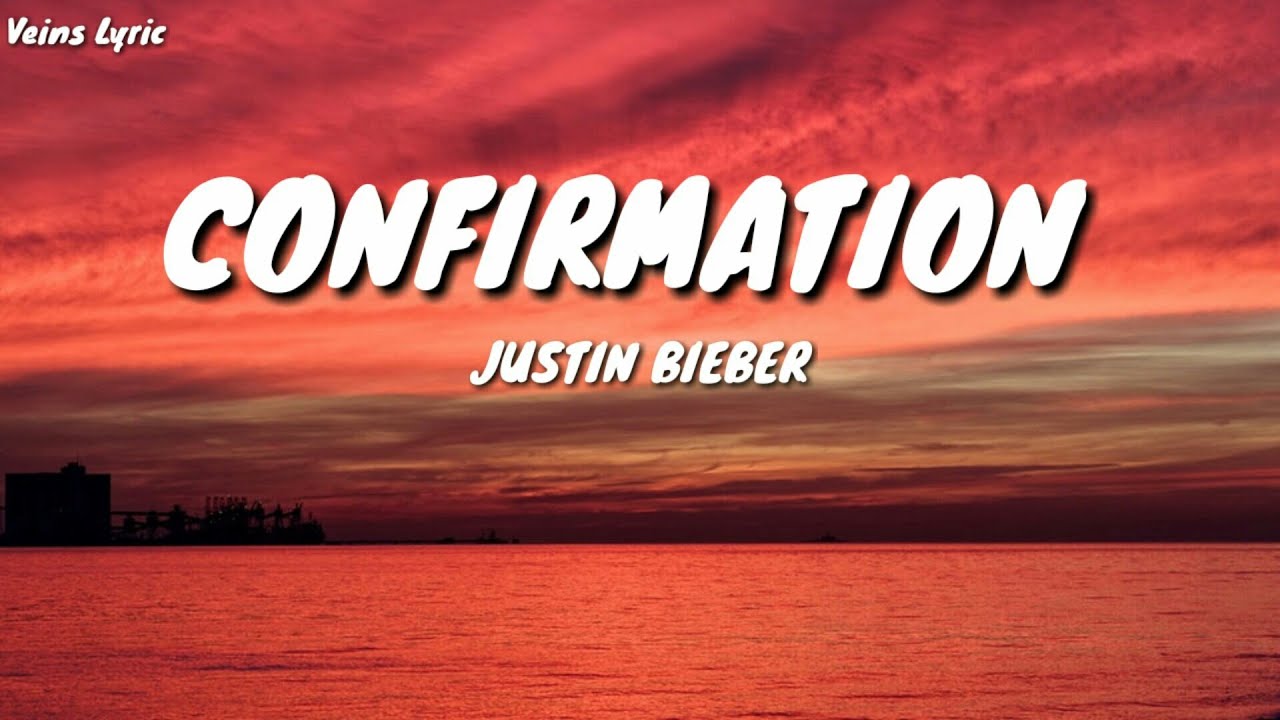 Justin Bieber - Confirmation ( LYRIC )