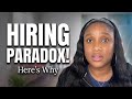 Hiring Freezes But Worker Shortages? Here's Why