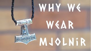 Why we wear Mjolnir