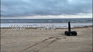 NATRIX UGV RADIO FIELD TEST