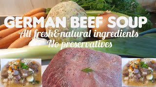 THE BEST GERMAN BEEF SOUP || BEEF SOUP WITH NOODLES || ALL FRESH & NATURAL INGREDIENTS MUST TRY!!!