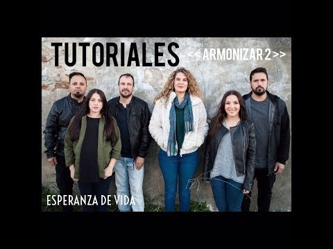Esperanza de Vida- Tutorial de Voz: Armonizar 2