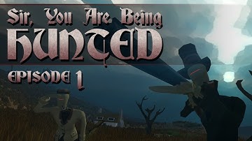 Sir, You Are Being Hunted - Episode 1 - Evil Robot Overlords