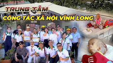 [ Tập 05 ] - Trung Tâm Công Tác Xã Hội Vĩnh Long