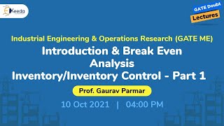 Industrial Engineering and Operations Research - Introduction and Break Even Analysis | 10 October