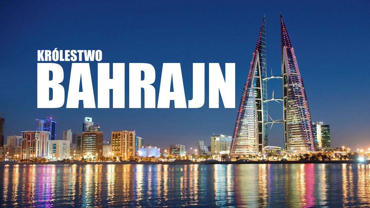 KRÓLESTWO BAHRAJN - FAKTY NIE MITY