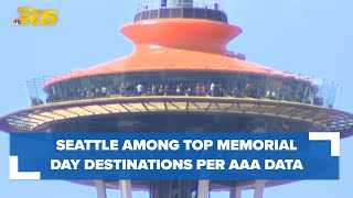Seattle among top Memorial Day Weekend destinations according to AAA