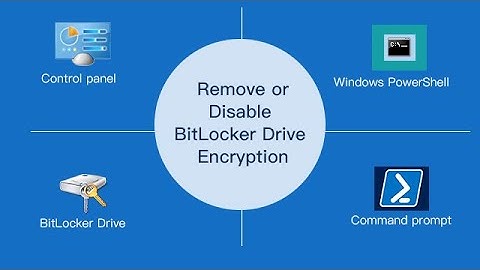 How to Remove or Disable BitLocker Drive Encryption in Windows 10