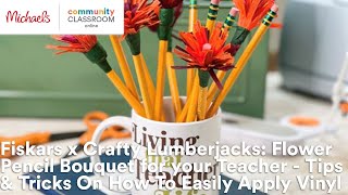 Online Class: Fiskars x Crafty Lumberjacks: Flower Pencil Bouquet - Easily Apply Vinyl | Michaels screenshot 5