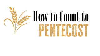 Calculating The Count Towards Pentecost...