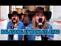 BALASANG AY MAN LAYLAYAD- Rose Gambala | fb live at Nurho Studio