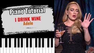 🎹I DRINK WINE by Adele (easy piano tutorial lesson free)