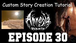 Amnesia: Rebirth Custom Story Creation Episode 30 - Outdoor Environments!