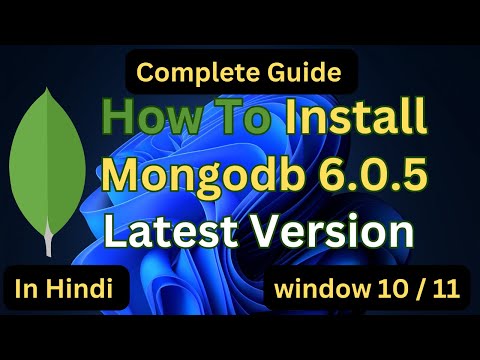 How to install MongoDB 6.0.5 on Windows 10  11 | Install MongoDB 6.0.5  & Mongo Shell in Hindi