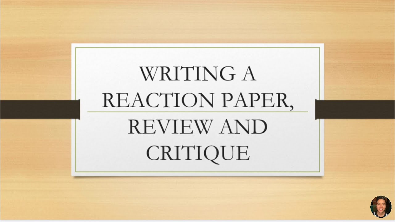 what to write in a reaction paper