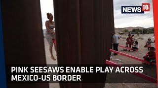 US-Mexico Border: Artists Install Seesaws To Allow Children To Play Together | CRUX