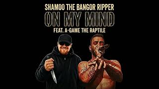 Shamoo - On My Mind ft. A-Game