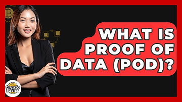What Is Proof Of Data (PoD)? - CryptoBasics360.com