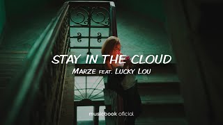Marze - Stay In The Cloud Feat. Lucky Lou (Sub Español)