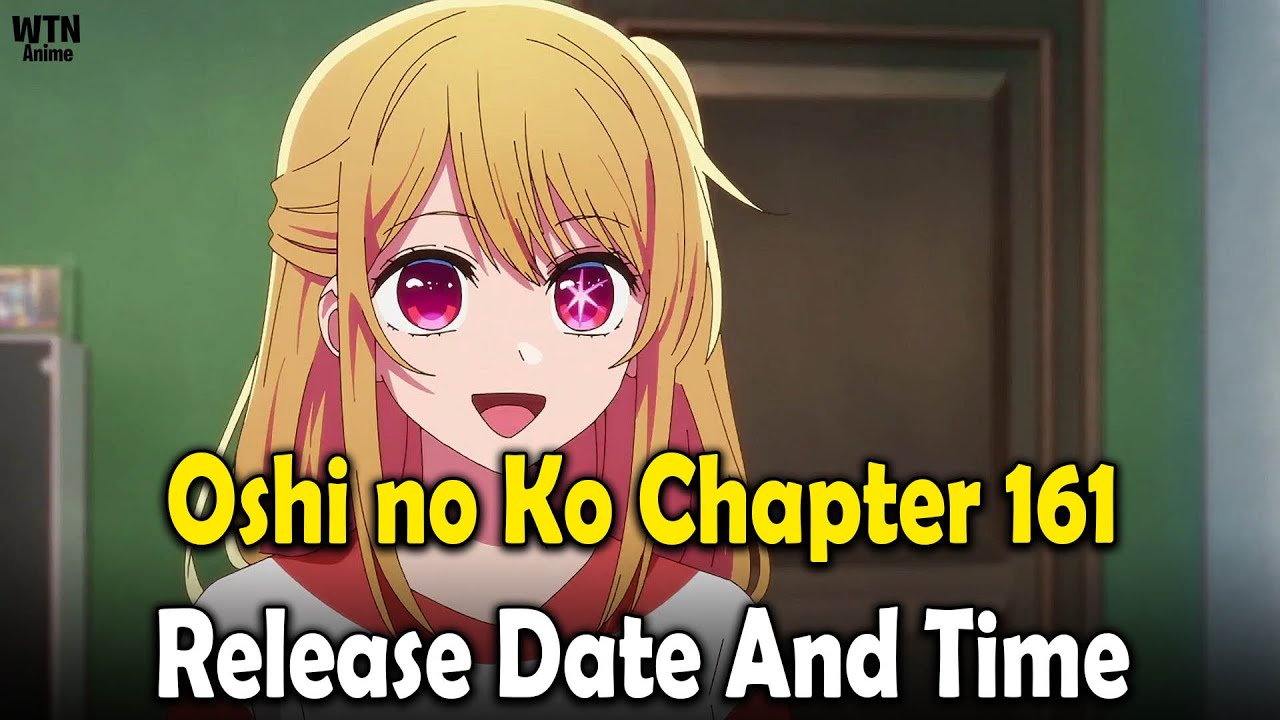 Oshi no Ko Chapter 161 release date and time - YouTube
