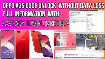 How to Unlock Code Oppo A3S(,CPH1853,1803,1829)Without Data Loss With Z3X Easy jtag Plus Box