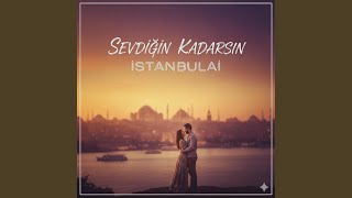 Sevdi̇ği̇n Kadarsin