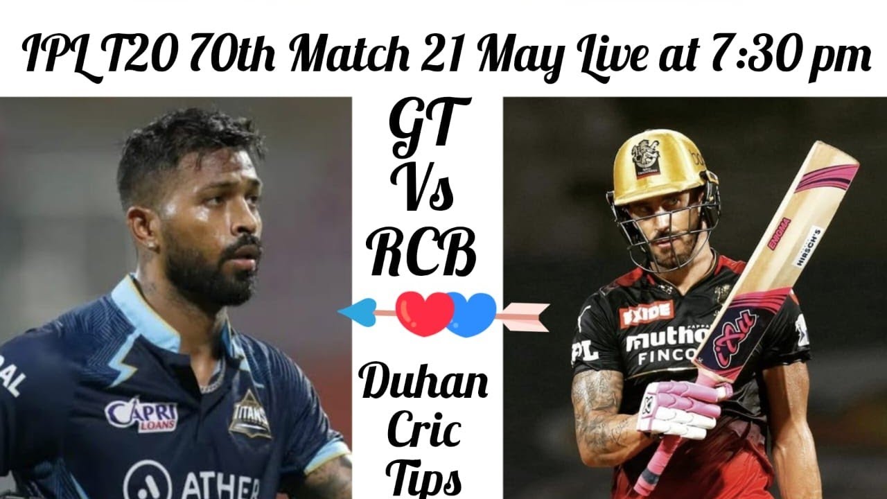 IPL T20 70th Match Gujarat Titans vs Royal Challengers Bangalore Har IPL match ki Puri