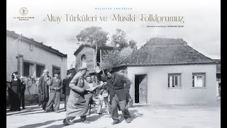 ÇINAR TORGAY 22  ADK ALTAY TÜRKLERİNDEN SARISÖZEN DERLEMELERİ 1955 2