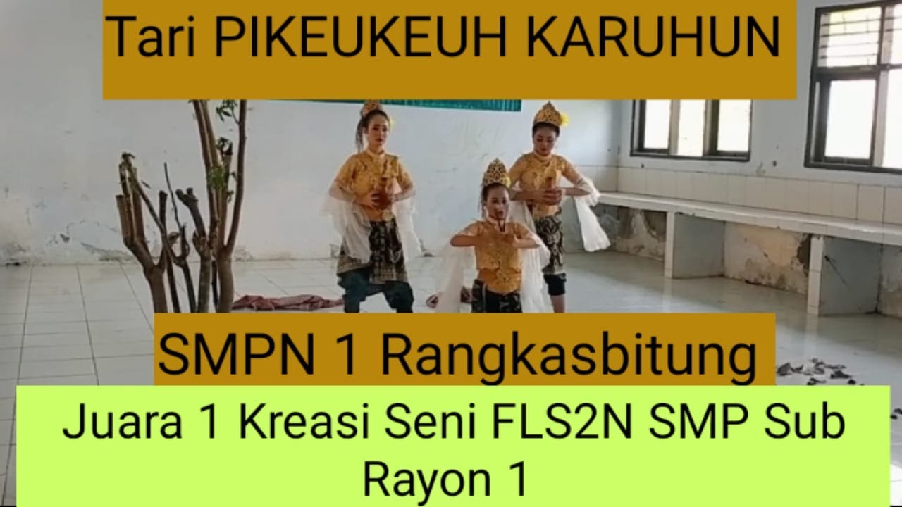 Tari PIKEUKEUH KARUHUN - SMPN 1 Rangkasbitung - Juara 1 Kreasi Seni Tari FLS2N SMP Sub Rayon 1