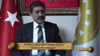 MİSİAD BAŞKANI FERİDUN ÖNCEL: \