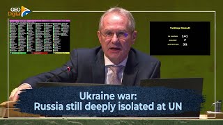Ukraine War Russia Still Deeply Isolated At Un Geo News English