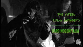 Carcinogenitalia | The Green Lung Grinders from Toke Signals