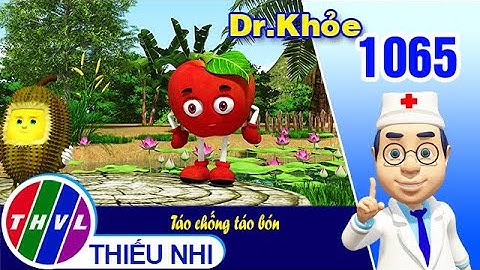 Dr. Khỏe - Tập 1065: Táo chống táo bón