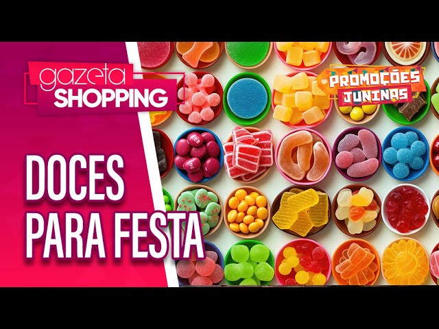 Docinhos para festa | Doces Vaz | Gazeta Shopping | #PromoçõesJuninas2024 Docinhos para festa | Doces Vaz | Gazeta Shopping | #PromoçõesJuninas2024