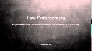 Medical vocabulary: What does Law Enforcement mean