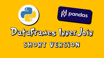 Pandas DataFrames InnerJoin - SV - #15