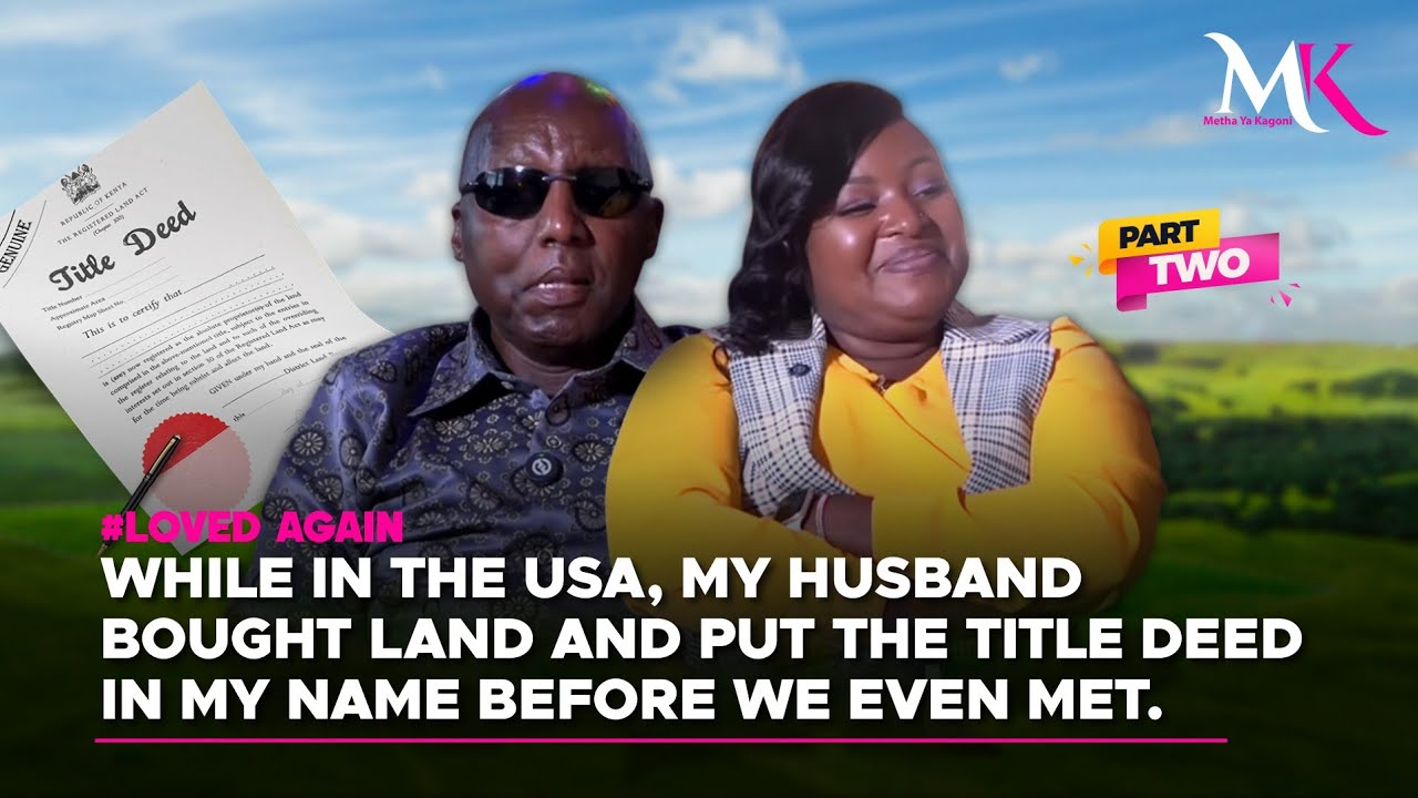 Loved Again: My Now husband angūrīre mūgūnda õna tūtari tuonana na akīyandīkithia rītwa ee USA