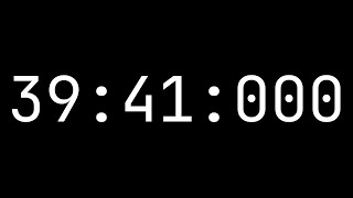 Countdown timer 39 minutes, 41 seconds [39:41:000] - White on black with milliseconds