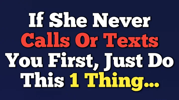 If She Never Calls Or Texts You First, Just Do This 1 Thing | Female Psychology Explained