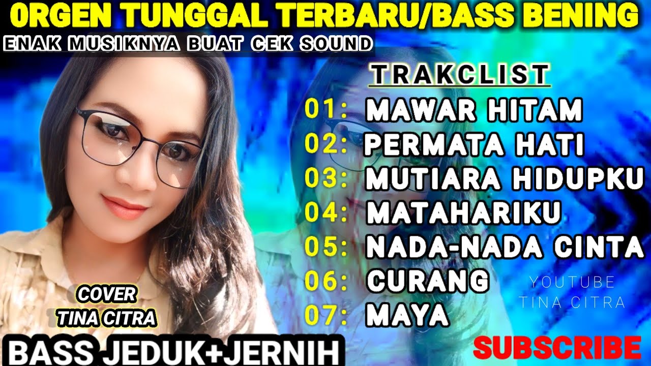 ORGEN TUNGGAL TERBARU DANGDUT LEGENDARIS@TINACITRA-wv3be