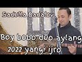 Sadulla badalov boy bobo duo aylang  faridun uz boyib ketsin 2022 yil jonli ijro toyda live show